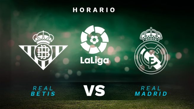 Betis - Real Madrid: horario y dónde ver por TV y online el partido de  fútbol de Liga Santander hoy