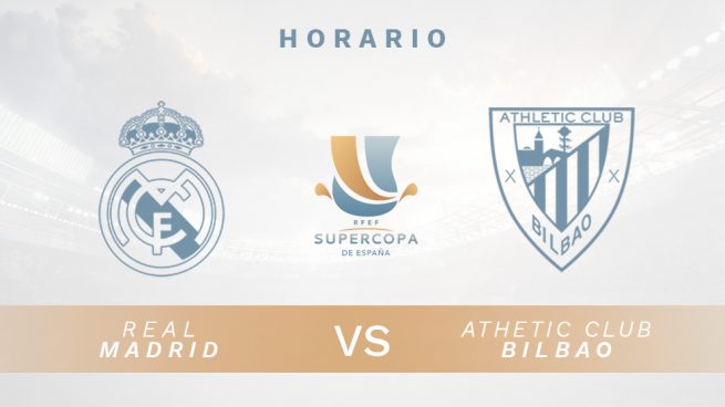 Real Madrid - Athletic: horario y dónde ver en directo por TV el partido de  Supercopa de España